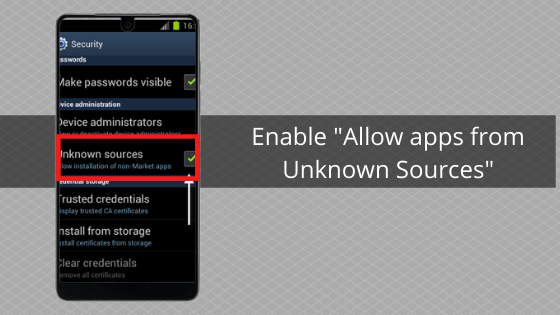 Enable _Allow apps from Unknown Sources_