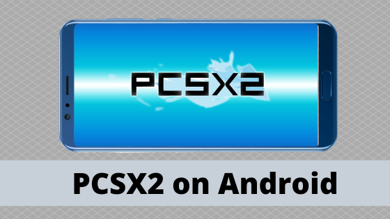 PCSX2 on Android